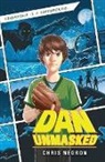 Chris Negron - Dan Unmasked