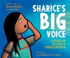 Sharice Davids, Nancy K Mays, Nancy K. Mays, Joshua Mangeshig Pawis-Steckley - Sharice's Big Voice