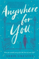 Abbie Greaves - Anywhere for You
