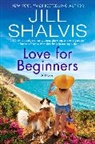 Jill Shalvis - Love for Beginners