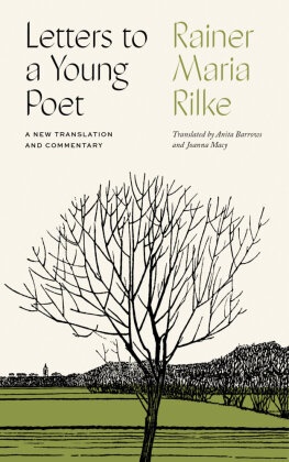 Anita Barrows, Joanna Macy, Rainer Maria Rilke - Letters to a Young Poet - A New Translation and Commentary