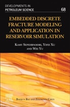Kamy Sepehrnoori, Kamy (Professor Sepehrnoori, Kamy/ Xu Sepehrnoori, Yifei Xu, Yifei (Senior Research Engineer Xu, Wei Yu... - Embedded Discrete Fracture Modeling and Application in Reservoir