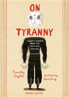 Nora Krug, Timothy Snyder, Nora Krug - On Tyranny Graphic Edition