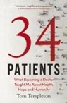 Tom Templeton - 34 Patients