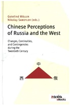 Samoylov Nicolay, Müller Gotelind, Gotelind Müller, Nicolay Samoylov - Chinese perceptions of Russia and the West