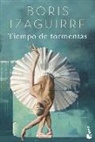Boris Izaguirre - Tiempo de tormentas