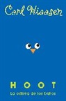 Carl Hiaasen - Hoot: La odisea de los búhos / Hoot