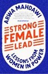 Arwa Mahdawi - Strong Female Lead