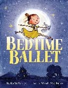 Kallie George, Kallie/ McCloskey George, George Kallie, Shanda McCloskey - Bedtime Ballet