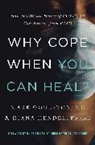 Mark Goulston, Diana Hendel - Why Cope When You Can Heal?