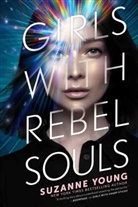 Suzanne Young - Girls with Rebel Souls