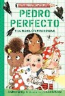 Andrea Beaty, David Roberts, David Roberts - Pedro Perfecto y la mansión misteriosa / Iggy Peck and the Mysterious Mansion