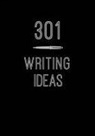 Editors of Chartwell Books - 301 Writing Ideas