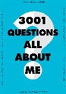 Editors of Chartwell Books - 3,001 Questions All About Me