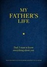 Editors of Chartwell Books - My Father''s Life