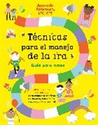Amanda Robinson - Técnicas para el manejo de la ira: Guía para niños / Anger Management Skills Workbook for Kids