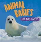 Sarah Ridley, Ridley Sarah - Animal Babies: In the Snow