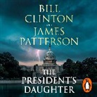 Bil Clinton, Bill Clinton, President Bill Clinton, President Bill Patterson Clinton, James Patterson, Fajer Al-Kaisi... - President''s Daughter (Audio book)