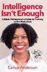 Carice Anderson - Intelligence isn't Enough