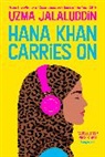 Uzma Jalaluddin - Hana Khan Carries On
