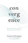 Deborah Westphal - Convergence: Technology, Business, and the Human-Centric Future