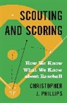Christopher Phillips, Christopher J. Phillips - Scouting and Scoring