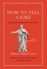 Cicero, Marcus Tullius Cicero, Michael Fontaine - How to Tell a Joke