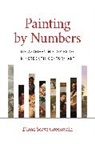 Diana Seave Greenwald - Painting By Numbers
