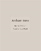 Daniel Arsham, Larry Warsh, Larry Warsh, Warsh Larry - Arsham-Isms