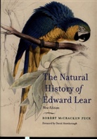 David Attenborough, Robert Mccracke Peck, Robert Mccracken Peck, Peck Robert McCracken - Natural History of Edward Lear, New Edition