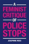Josephine Ross, Ross Josephine - Feminist Critique of Police Stops