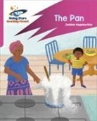 Debbie Hepplewhite, Abigail Steel, Katie Rewse - Reading Planet: Rocket Phonics – Target Practice – The Pan – Pink A