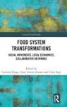 Cordula Antoni-Komar Kropp, Irene Antoni-Komar, Cordula Kropp, Colin Sage - Food System Transformations