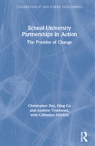 Christopher Day, Christopher (University of Nottingham Day, Qing Gu, Gu Qing, Catherine Holdich, Kate Holdich... - School-University Partnerships in Action