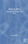 Arthur Gavshon, Gavshon Arthur - Crisis in Africa