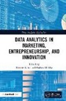 Mounir El Alfy Kehal, Shahira El Alfy, Shahira El Alfy, Mounir Kehal, Zuopeng Zhang - Data Analytics in Marketing, Entrepreneurship, and Innovation