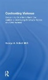 George A. Gellert, Frank Keating - Confronting Violence