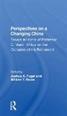 Joshua Fogel, Joshua Rowe Fogel, William T. Rowe, Rowe William T., Joshua A. Fogel, William T. Rowe - Perspectives on a Changing China