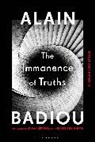 Alain Badiou - The Immanence of Truths