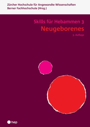 Berner Fachhochschul,  Berner Fachhochschule,  ZHAW - Neugeborenes - Skills für Hebammen 3