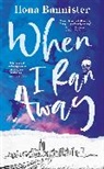 Ilona Bannister - When I Ran Away