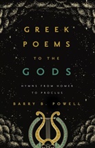 Barry B Powell, Barry B. Powell - Greek Poems to the Gods