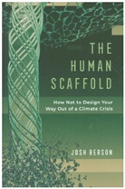 Josh Berson, Berson Josh - Human Scaffold