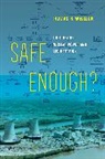 Thomas R. Wellock, Wellock Thomas R. - Safe Enough?