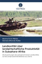 Genesis Bhenda Kollie, Akam Erick Maiko, Akama Erick Maiko - Landkonflikt über landwirtschaftliche Produktivität in Subsahara-Afrika