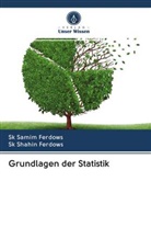 Sk Sami Ferdows, Sk Samim Ferdows, Sk Shahin Ferdows, Sk. Samim Ferdows - Grundlagen der Statistik
