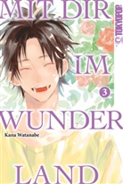 Kana Watanabe - Mit dir im Wunderland. Bd.3