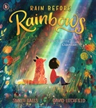 Smriti Halls, David Litchfield - Rain Before Rainbows