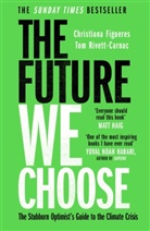 Tom Carnac, Christian Figueres, Christiana Figueres, Christina Figueres, Tom Carnac Rivett, Tom Rivett-Carnac - The Future We Choose