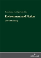Inci Bilgin Tekin, Özden Sözalan - Environment and Fiction